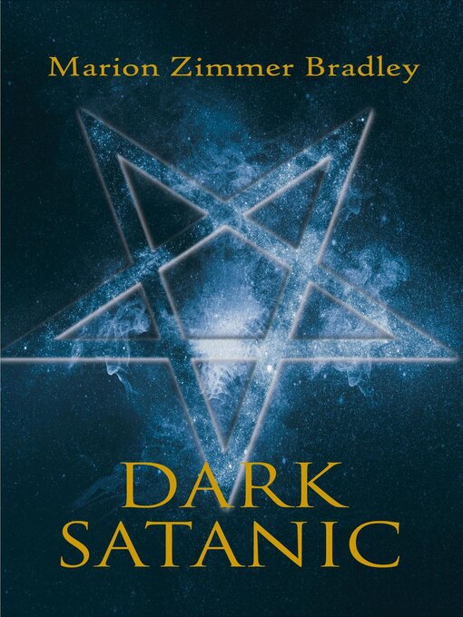 Title details for Dark Satanic by Marion Zimmer Bradley - Available